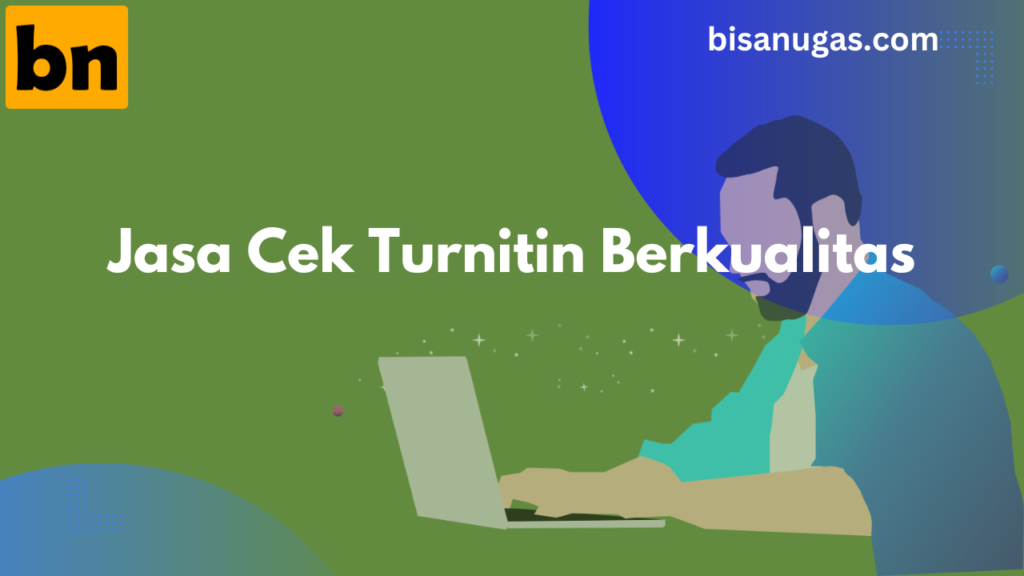 Cek Turnitin Skripsi: Hindari Plagiarisme dengan layanan kami 4 turnitin skripsi