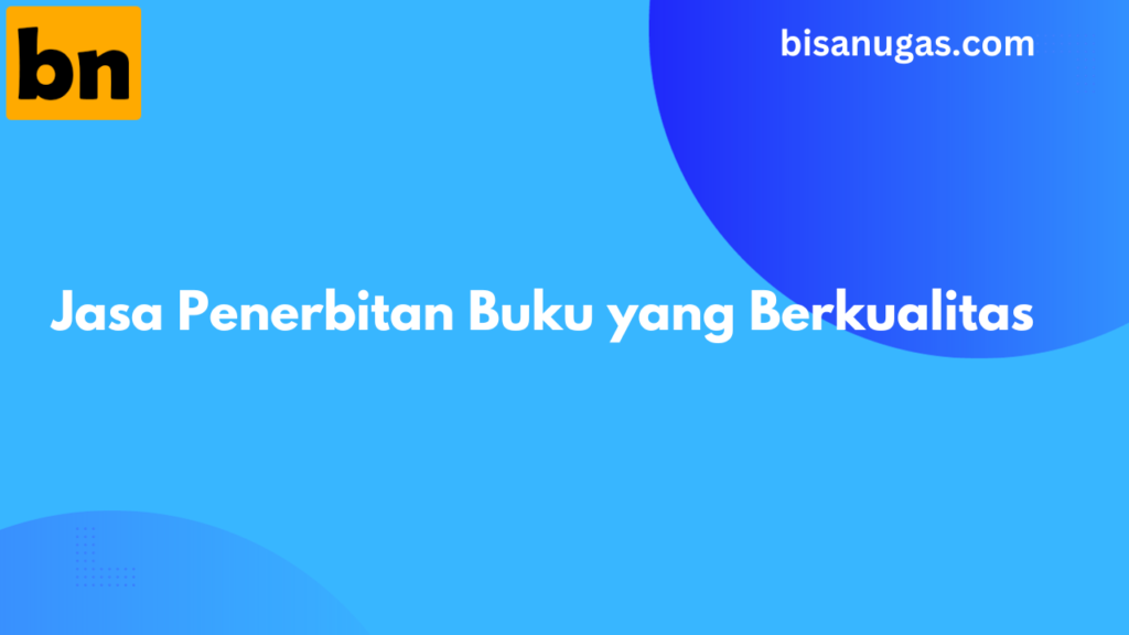 Jasa Penerbitan Buku Berkualitas 4 Jasa penerbitan buku berkualitas