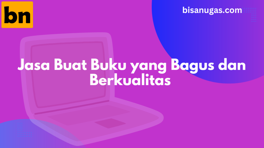 Jasa Buat Buku Hasil dari Skripsi, Tesis & Disertasi 7 Jasa buat buku