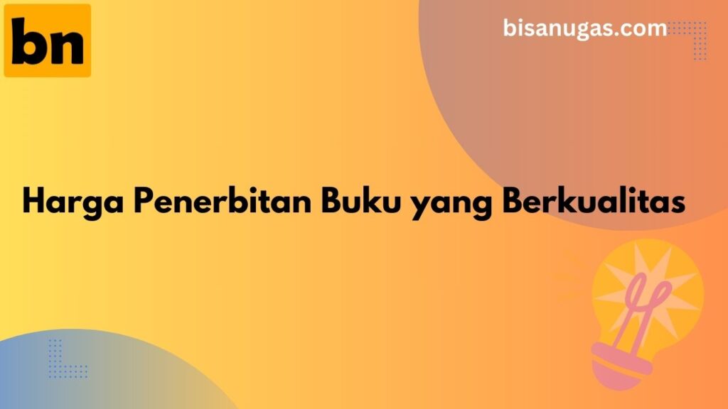 Mengapa harga penerbitan buku berbeda? 11 Mengapa harga penerbitan buku berbeda
