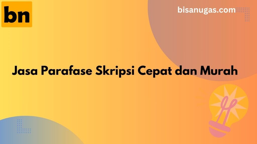Parafrase Skripsi: Kelebihan & Kekurangan Menggunakan Tools Otomatis 8 parafrase skripsi