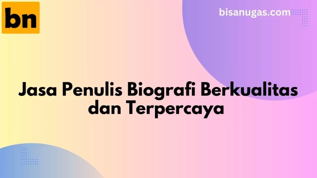 Menjadi Penulis Biografi yang Menginspirasi! 4 penulis biografi