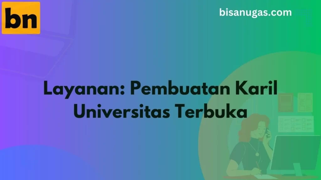 Joki Karya Tulis Ilmiah: Untuk Studi Anda di Universitas Terbuka (UT) 14 Joki Karya Tulis Ilmiah