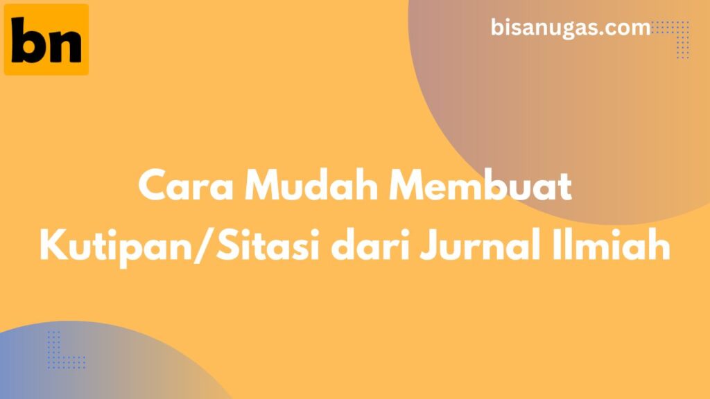 Teknik & Cara Menulis Kutipan Langsung maupun Tidak Langsung 6 BisaNugas