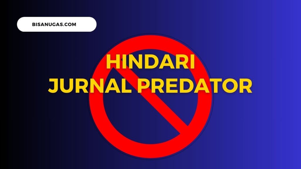 Mengenal Jurnal Predator: Bahaya dan Cara Menghindarinya 4 apa itu Jurnal Predator