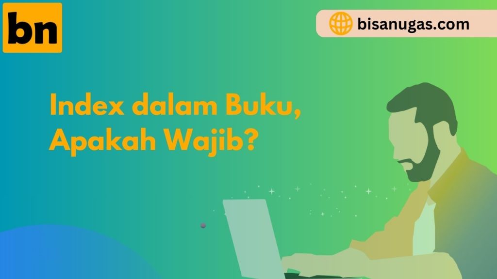 Apa Itu Index Buku? Pengertian Dan Cara Mudah dalam Membuat 1 apa itu Index Buku?
